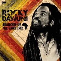 Purchase Rocky Dawuni - Branches Of The Same Tree