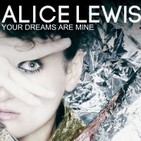 Purchase Alice Lewis - Your Dreams Are Mine