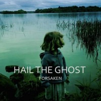 Purchase Hail The Ghost - Forsaken