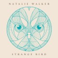 Buy Natalie Walker - Strange Bird Mp3 Download