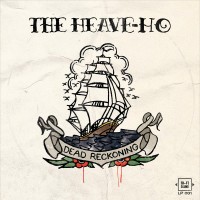Purchase The Heave-Ho - Dead Reckoning