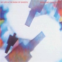 Purchase Brian Eno & David Byrne - My Life In The Bush Of Ghosts (Vinyl)