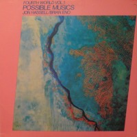 Purchase Brian Eno & Jon Hassell - Fourth World Vol. 1 - Possible Musics