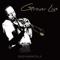 Purchase Grover Washington Jr. - Grover Live