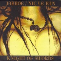 Purchase Jarboe - Knight Of Swords (& Nic Le Ban)