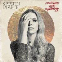 Purchase Kristin Diable - Create Your Own Mythology