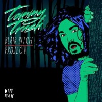 Purchase Tommy Trash - Blair Bitch Project (MCD)