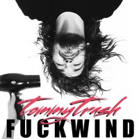 Purchase Tommy Trash - Fuckwind (CDS)