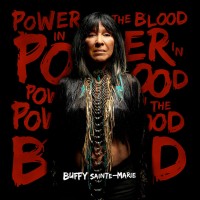 Purchase Buffy Sainte-Marie - Power In The Blood