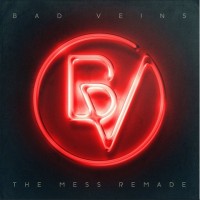 Purchase Bad Veins - The Mess Remade