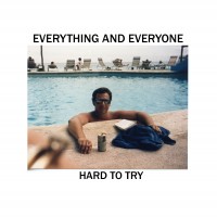 Purchase Everything And Everyone - Hard To Try