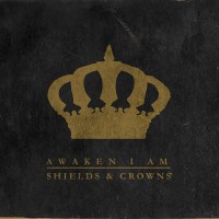Purchase Awaken I Am - Shields And Crowns