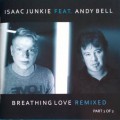 Buy Isaac Junkie - Breathing Love Remixed Pt.2 Mp3 Download