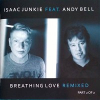 Purchase Isaac Junkie - Breathing Love Remixed Pt.2