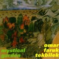 Buy Omar Faruk Tekbilek - Mystical Garden Mp3 Download