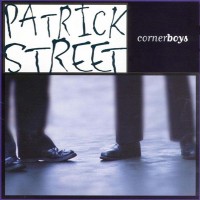 Purchase Patrick Street - Cornerboys