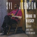 Buy Syl Johnson - Bridge To A Legacy Mp3 Download