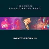 Purchase The Steve Gibbons Band - Live At The Robin '98