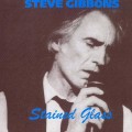 Buy The Steve Gibbons Band - Stained Glass Mp3 Download