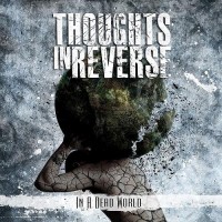 Purchase Thoughts In Reverse - In A Dead World (EP)