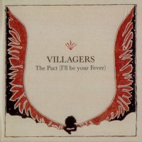 Purchase Villagers - The Pact (I'll Be Your Fever) (EP)