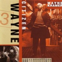 Purchase Wayne Kramer - Citizen Wayne