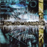 Purchase Toxic Toy - Playground
