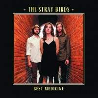 Purchase The Stray Birds - Best Medicine