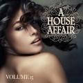 Buy VA - A House Affair Vol. 15 Mp3 Download