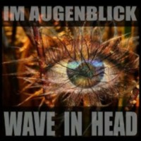 Purchase Wave In Head - Im Augenblick