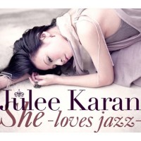 Purchase Julee Karan - She - Loves Jazz