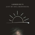 Buy Amber Run - Just My Soul Responding (CDS) Mp3 Download