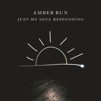 Purchase Amber Run - Just My Soul Responding (CDS)