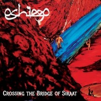 Purchase Oshiego - Crossing The Bridge Of Siraat