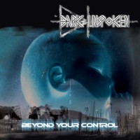 Purchase The Dark Unspoken - Beyond Your Control