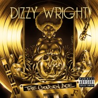 Purchase Dizzy Wright - The Golden Age