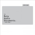 Buy VA - Mute Audio Documents - Volume 1 (1978-1981) CD1 Mp3 Download