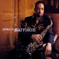 Purchase Donald Harrison - Free To Be