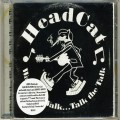 Buy Headcat - Walk The Walk...Talk The Talk Mp3 Download