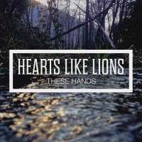 Purchase Heart Like Lions - These Hands (EP)