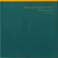 Purchase Henry Threadgill Zooid - This Brings Us To, Vol. II