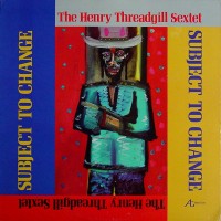 Purchase Henry Threadgill - Subject To Change (Vinyl)