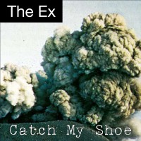 Purchase The Ex - Catch My Shoe
