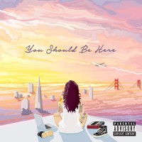 Purchase Kehlani - You Should Be Here