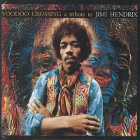 Purchase VA - Voodoo Crossing: A Tribute To Jimi Hendrix