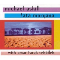 Purchase Omar Faruk Tekbilek - Fata Morgana (With Michael Askill)