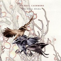Purchase Michael Cashmore - The Snow Abides