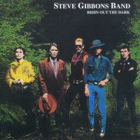 Purchase The Steve Gibbons Band - Ridin' Out The Dark
