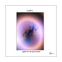 Purchase Oophoi - Signals From The Great Beyond - The Complete Recordings CD1