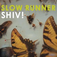 Purchase Slow Runner - Shiv!